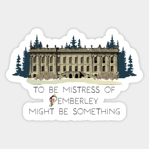 Jane Austen - Mistress of Pemberley Sticker by Cosmic-Fandom